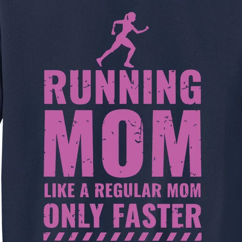 Womens Trail Runner Funny Fitness Running Marathon Mom Mothers Day Tall Sweatshirt