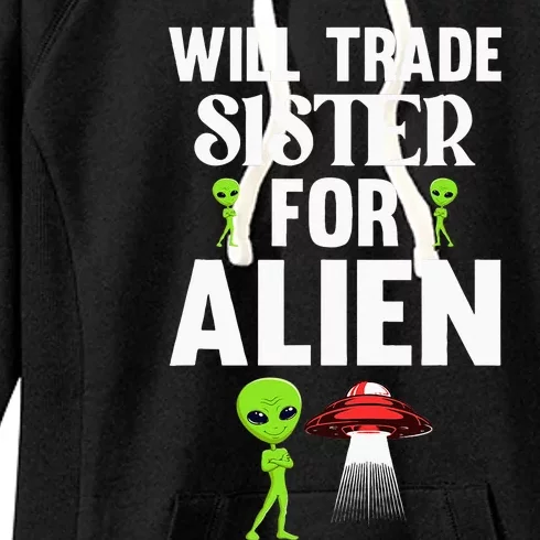 Will Trade Sister For Alien Women's Fleece Hoodie