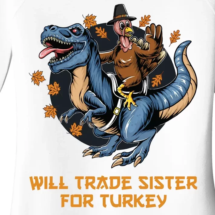 Will Trade Sister For Turkey Thanksgiving Women's Perfect Tri Tunic Long Sleeve Shirt