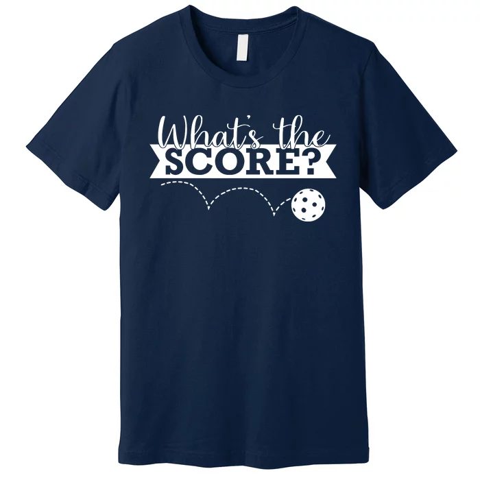 WhatS The Score Pickleball Premium T-Shirt