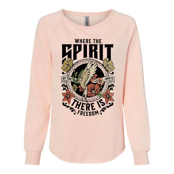 Where The Spirit Of The Lord Is There Is Freedom Womens California Wash Sweatshirt