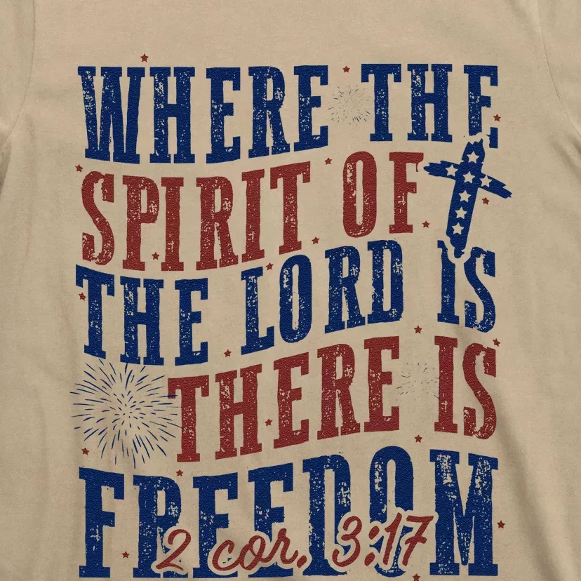 Where The Spirit Of The Lord Christian 4th Of July T-Shirt