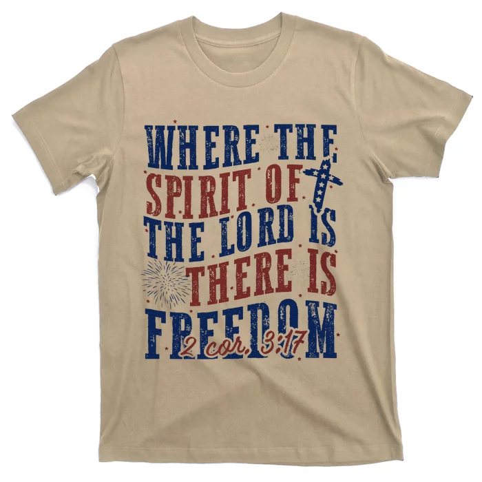 Where The Spirit Of The Lord Christian 4th Of July T-Shirt