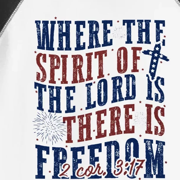 Where The Spirit Of The Lord Christian 4th Of July Toddler Fine Jersey T-Shirt