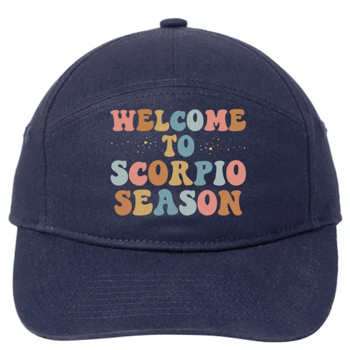 Welcome To Scorpio Season Boho Retro Scorpio Zodiac Birthday Gift 7-Panel Snapback Hat