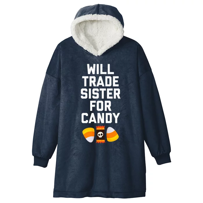 WILL TRADE SISTER FOR CANDY Funny Halloween Candy Hooded Wearable Blanket