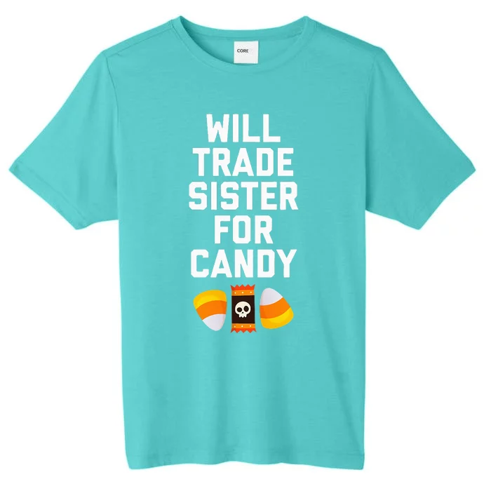 WILL TRADE SISTER FOR CANDY Funny Halloween Candy ChromaSoft Performance T-Shirt