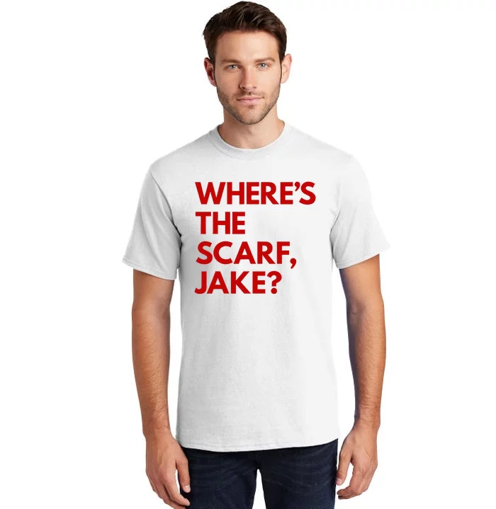 WhereS The Scarf Jake Tall T-Shirt