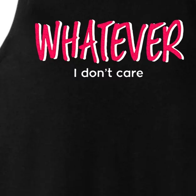 Word That Say Whatever I Don't Care Sassy Sarcastic Attitude Ladies Tri-Blend Wicking Tank