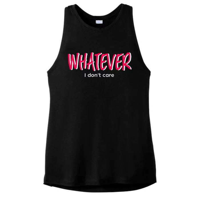 Word That Say Whatever I Don't Care Sassy Sarcastic Attitude Ladies Tri-Blend Wicking Tank