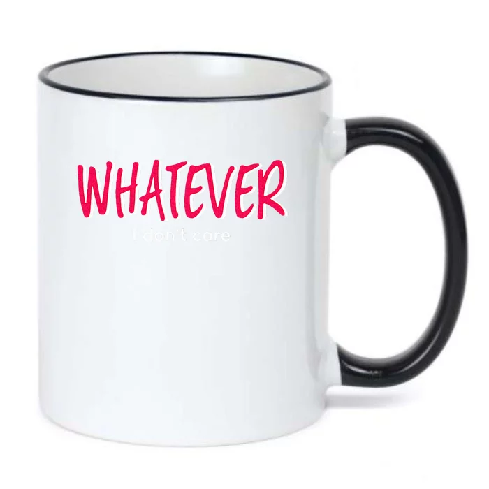 Word That Say Whatever I Don't Care Sassy Sarcastic Attitude Black Color Changing Mug