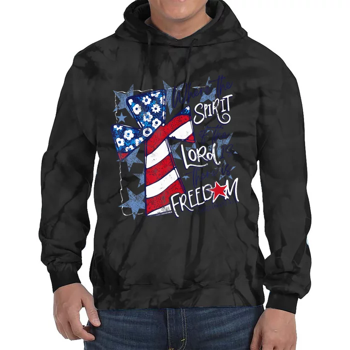 Where The Spirit Of The Lord Is There Is Freedom Tie Dye Hoodie