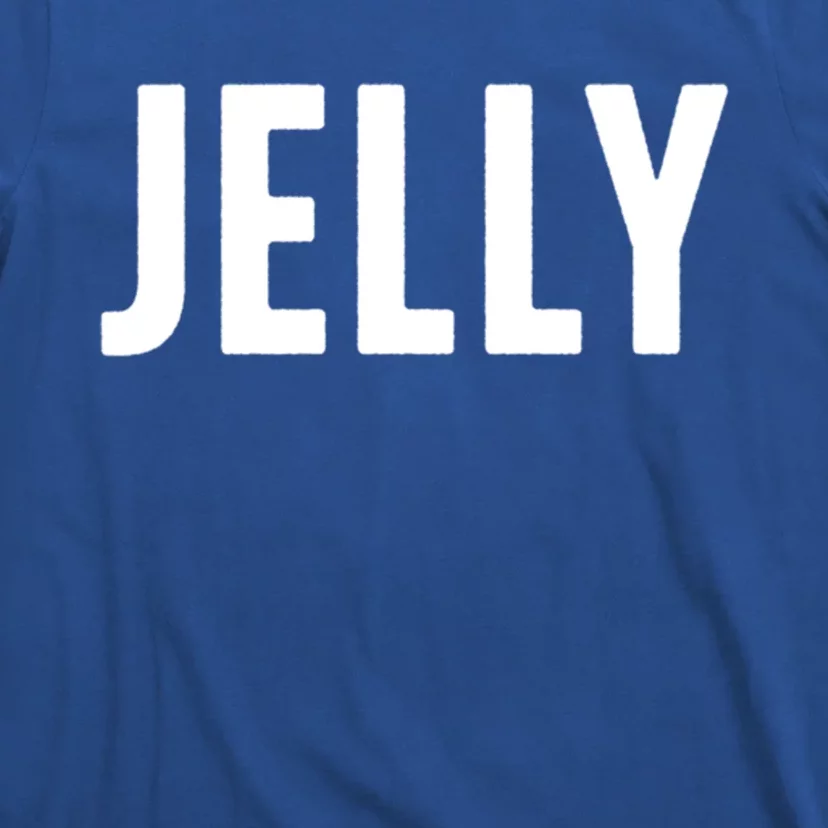 Word That Say Jelly For Peanut Butter And Jelly Couple Gift T-Shirt