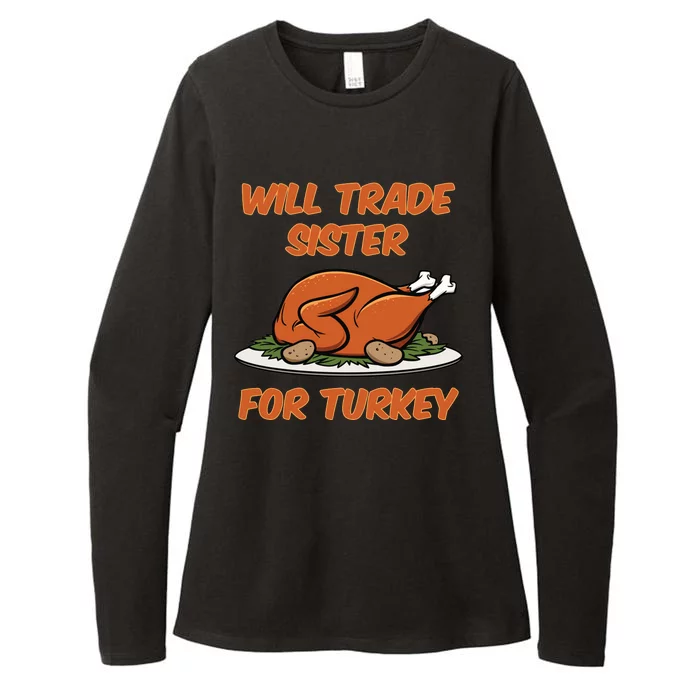 Will Trade Sister For Turkey Funny Thanksgiving Matching Family Womens CVC Long Sleeve Shirt