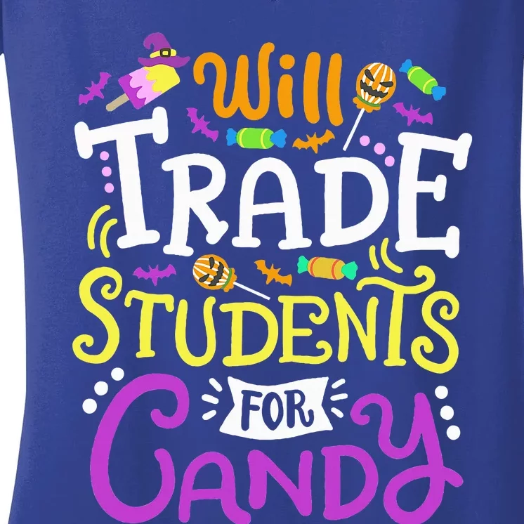 Will Trade Students For Candy Teacher Cute Halloween Costume Women's V-Neck T-Shirt