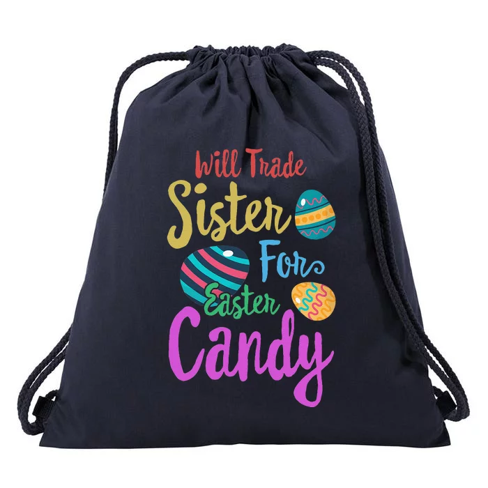 Will Trade Sister For Easter Candy Gift Spring Bunny Drawstring Bag