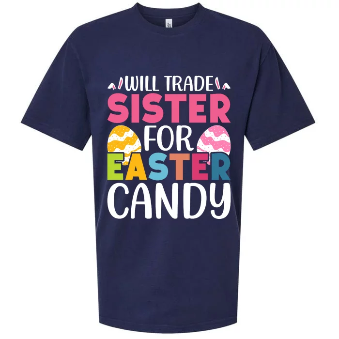 Will Trade Sister For Easter Candy Eggs Cute Easter Family Sueded Cloud Jersey T-Shirt