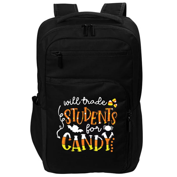 Will Trade Students For Candy Teacher Easy Halloween Costume Impact Tech Backpack