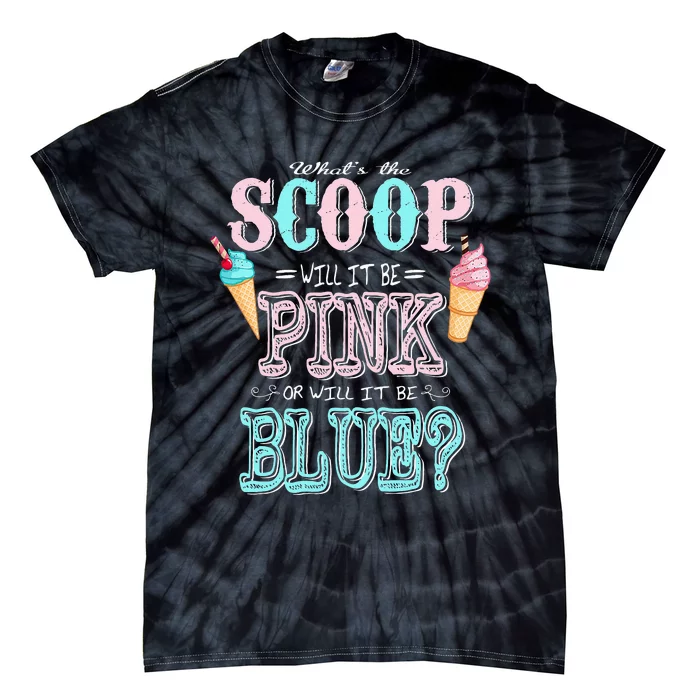 Whats The Scoop Gender Reveal Baby Shower Ice Cream Gift Tie-Dye T-Shirt