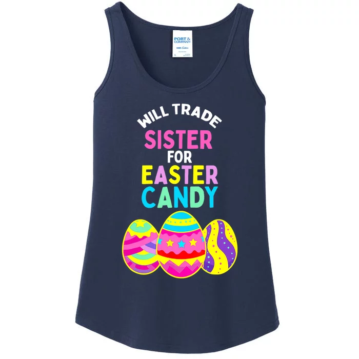 Will Trade Sister for Easter Candy Eggs Cute Boy Girl Ladies Essential Tank