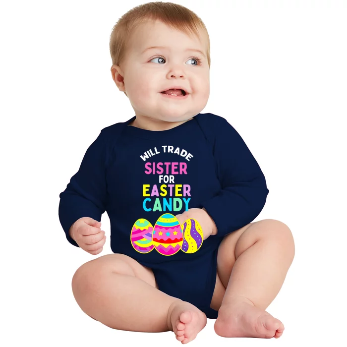 Will Trade Sister for Easter Candy Eggs Cute Boy Girl Baby Long Sleeve Bodysuit