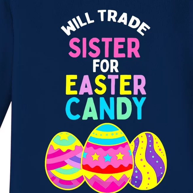 Will Trade Sister for Easter Candy Eggs Cute Boy Girl Baby Long Sleeve Bodysuit