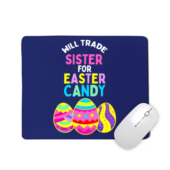 Will Trade Sister for Easter Candy Eggs Cute Boy Girl Mousepad