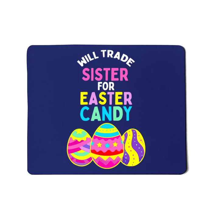 Will Trade Sister for Easter Candy Eggs Cute Boy Girl Mousepad