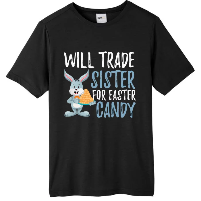 Will Trade Sister For Easter Candy Funny rabbit ChromaSoft Performance T-Shirt