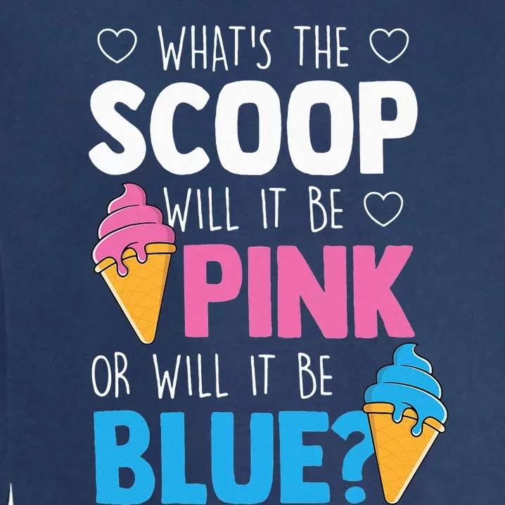 Whats The Scoop Funny Gender Reveal Party Team Blue Garment-Dyed Sweatshirt