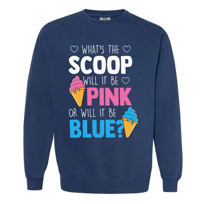 Whats The Scoop Funny Gender Reveal Party Team Blue Garment-Dyed Sweatshirt