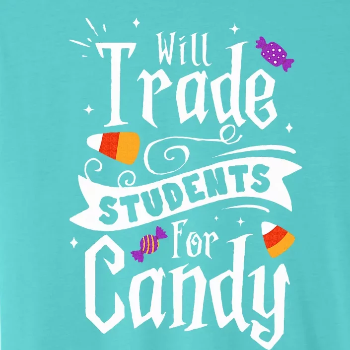 Will Trade Students For Candy Funny Teacher Halloween ChromaSoft Performance T-Shirt