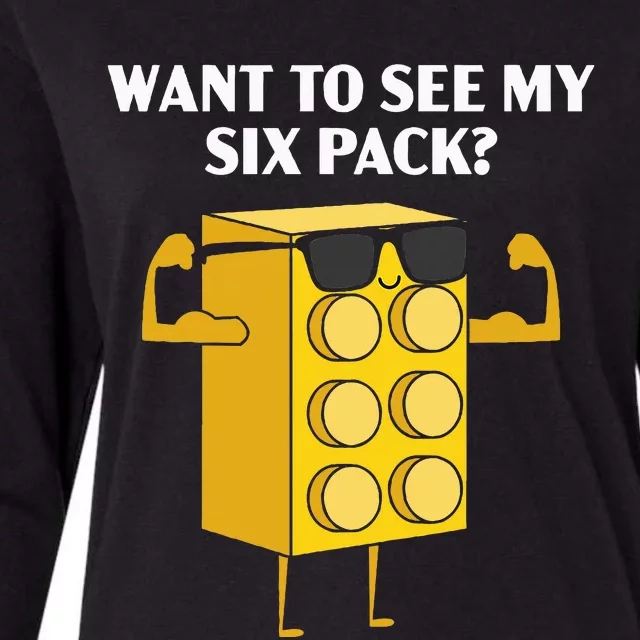 Want To See My Six Pack Bricks Lover Master Builder Womens Cotton Relaxed Long Sleeve T-Shirt