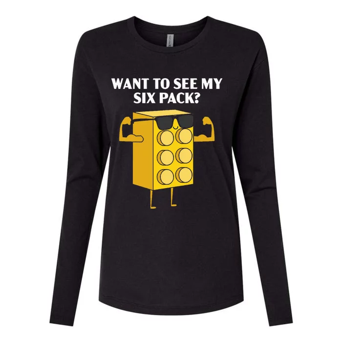 Want To See My Six Pack Bricks Lover Master Builder Womens Cotton Relaxed Long Sleeve T-Shirt