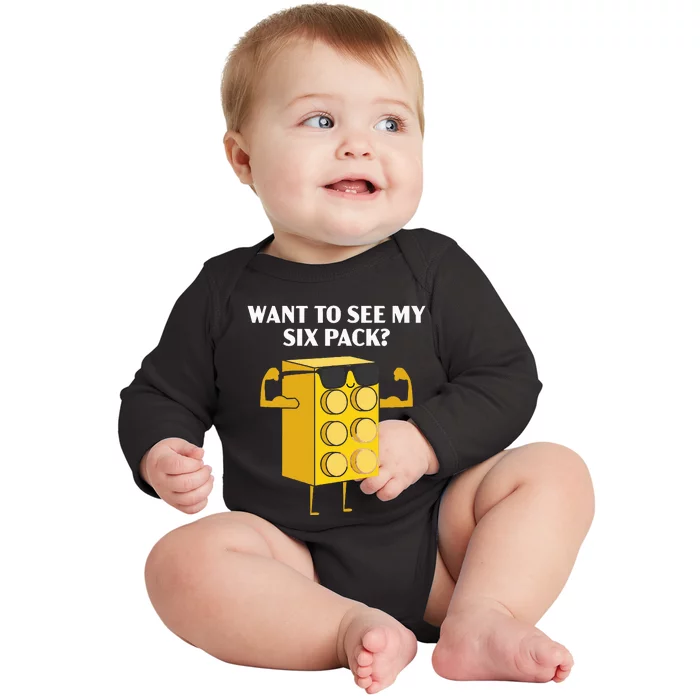 Want To See My Six Pack Bricks Lover Master Builder Baby Long Sleeve Bodysuit