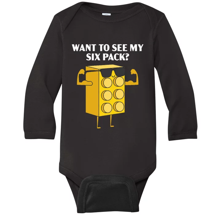 Want To See My Six Pack Bricks Lover Master Builder Baby Long Sleeve Bodysuit