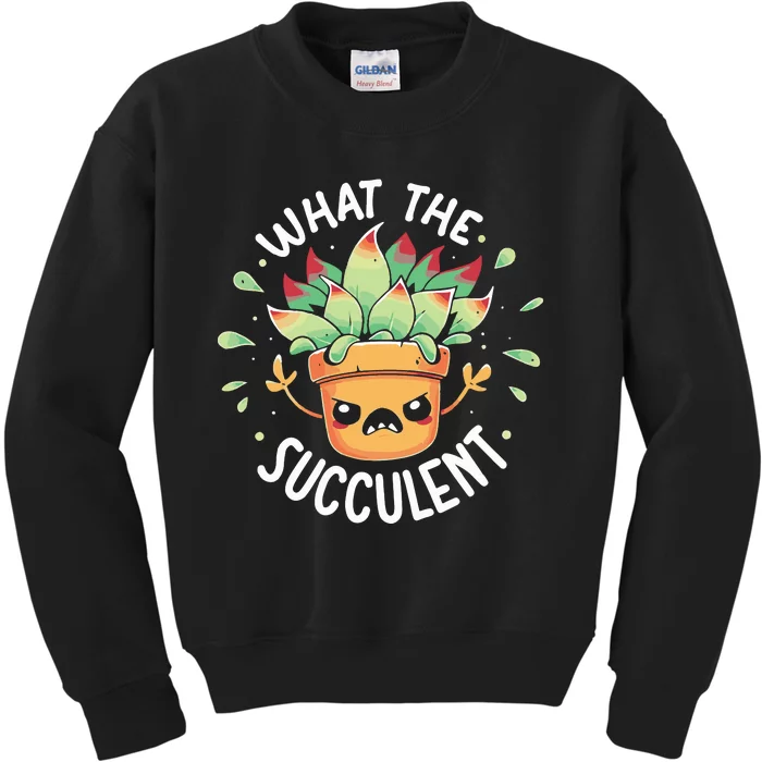 What The Succulent Raging Succulent Kids Sweatshirt