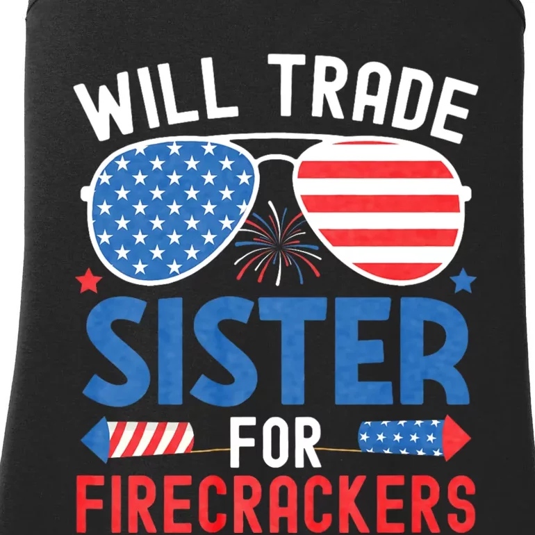 Will Trade Sister For Firecrackers Funny 4th Of July Ladies Essential Tank