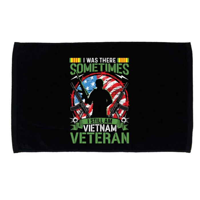 Was There Sometimes I Still Am Vietnam Veteran Microfiber Hand Towel