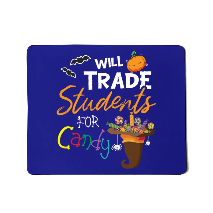 Will Trade Students For Candy Halloween Costume Teacher Gift Mousepad