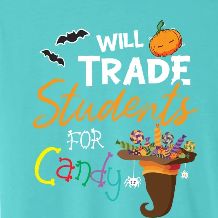 Will Trade Students For Candy Halloween Costume Teacher Gift ChromaSoft Performance T-Shirt