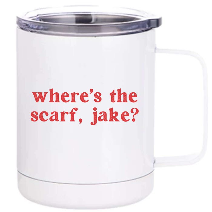 Where's The Scarf Jake Shirt All Too Well Front & Back 12oz Stainless Steel Tumbler Cup