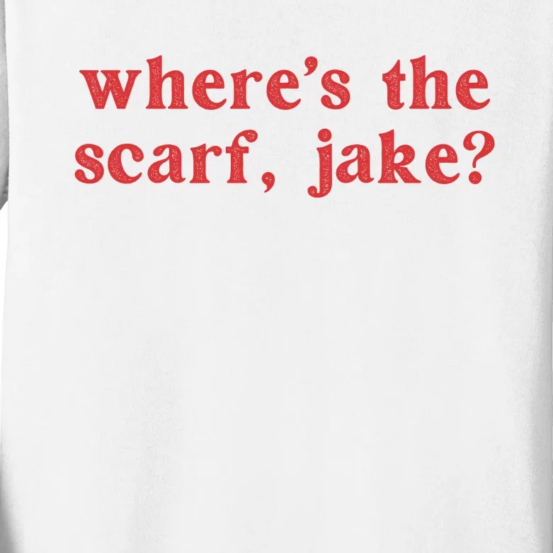 Where's The Scarf Jake Shirt All Too Well Kids Long Sleeve Shirt