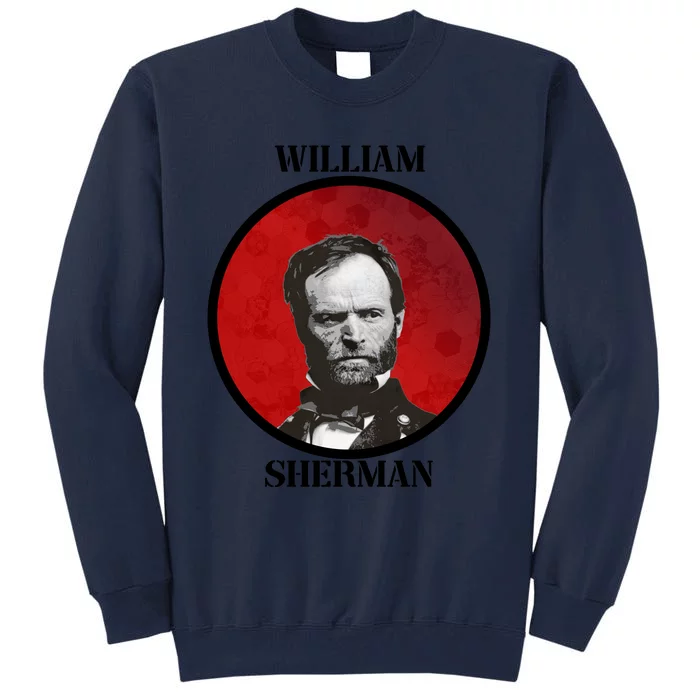 William Tecumseh Sherman Tall Sweatshirt