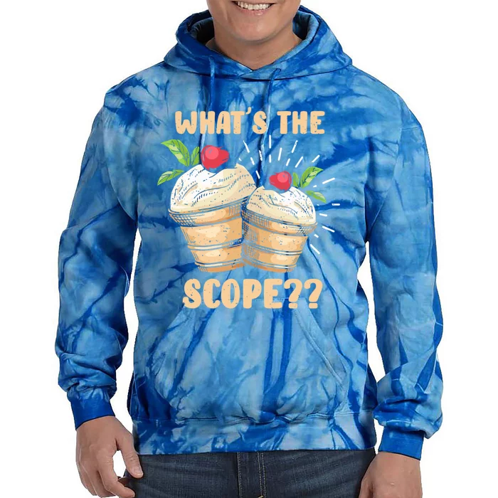 What's The Scope Funny Ice Cream Gift Tie Dye Hoodie