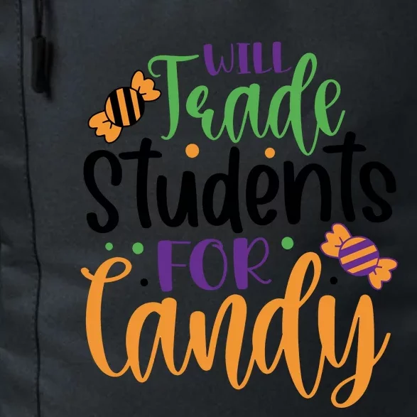 Will Trade Students For Candy Funny Teacher Halloween Daily Commute Backpack