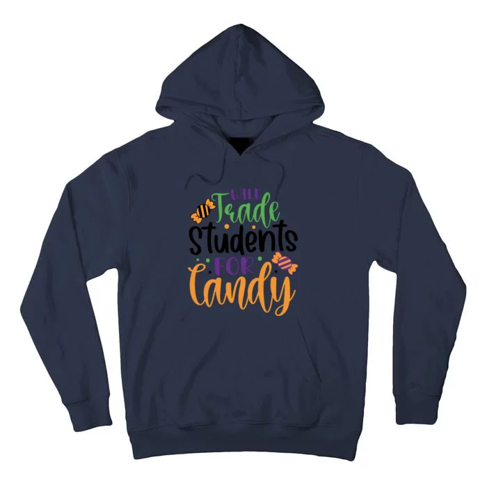 Will Trade Students For Candy Funny Teacher Halloween Tall Hoodie