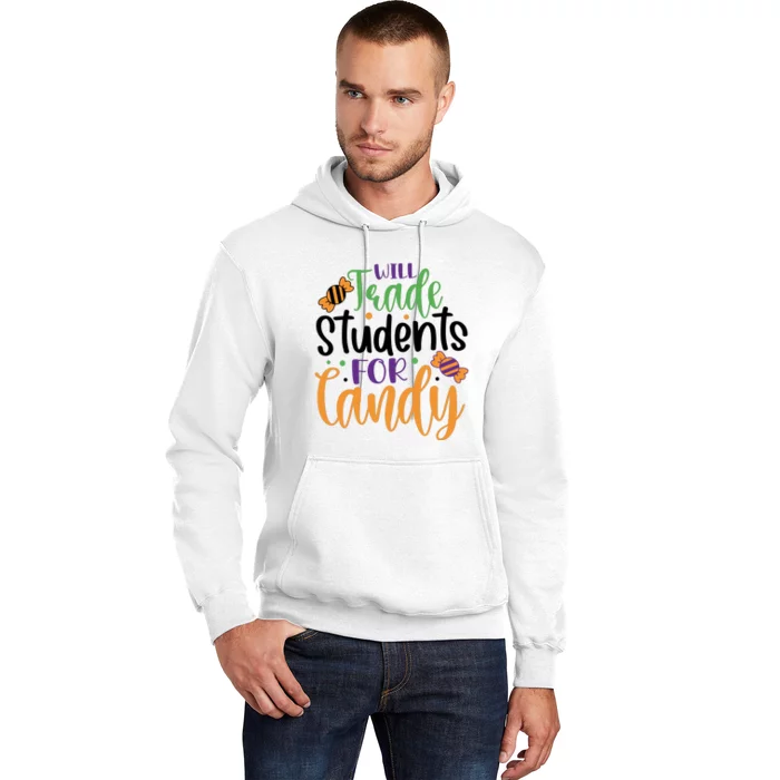 Will Trade Students For Candy Funny Teacher Halloween Hoodie