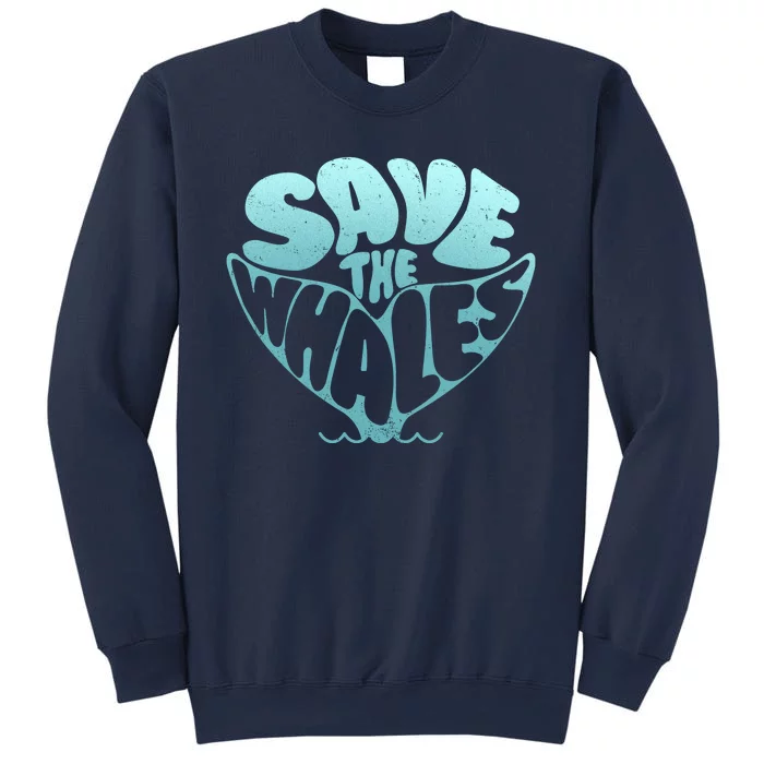 Whale Tail Save The Whales Sweatshirt