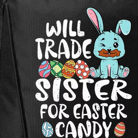 Will Trade Sister For Easter Candy City Backpack